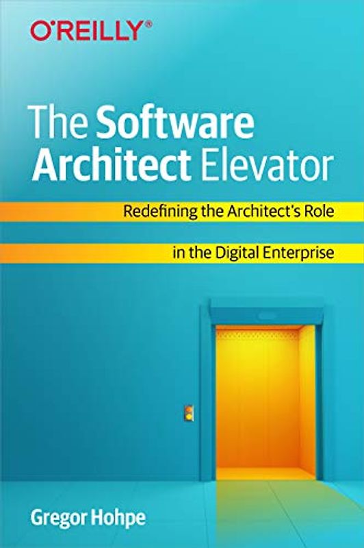 The Software Architect Elevator