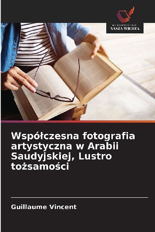 Wspó¿czesna fotografia artystyczna w Arabii Saudyjskiej, Lustro to¿samo¿ci
