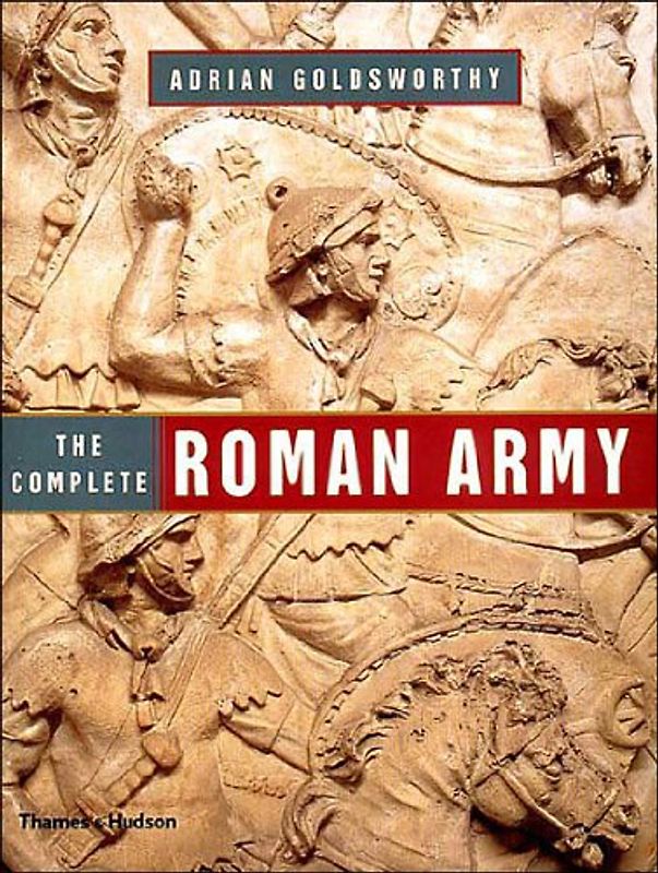 The Complete Roman Army -  Adrian Goldsworthy