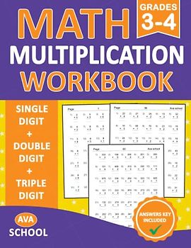 Multiplication Math Workbook For Grades 3-4 - Single Digit - Double Digit - Triple Digit With Answers: Math Multiplication Workbook With Daily ... | Multiplication Worksheets for Grades 3-4