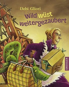 Wild wüst weitergezaubert