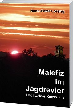 Malefiz im Jagdrevier