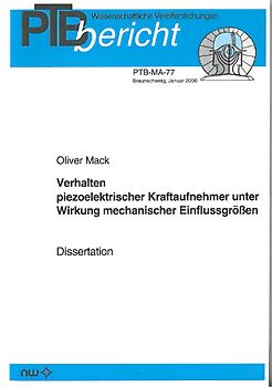Verhalten piezoelektrischer Kraftaufnehmer unter Wirkung mechanischer Einflussgrössen