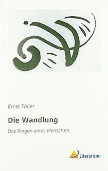 Die Wandlung: Das Ringen eines Menschen