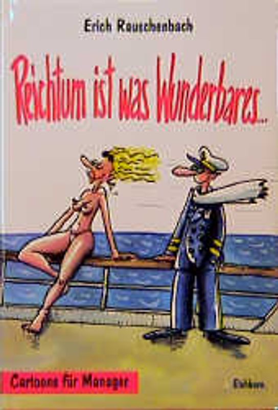 Reichtum ist was Wunderbares