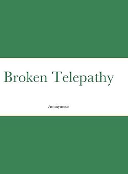 Broken Telepathy