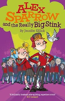 Alex Sparrow and the Really Big Stink