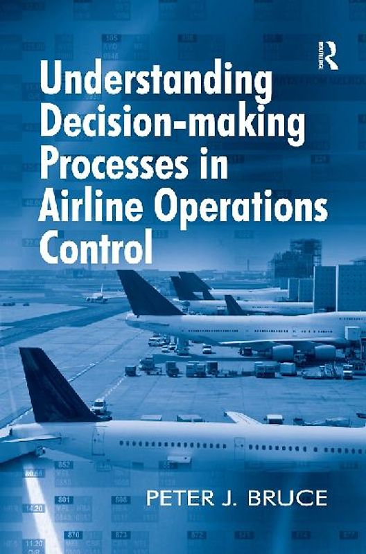 Understanding Decision-making Processes in Airline Operations Control