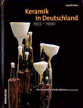 Keramik in Deutschland 1955-1990
