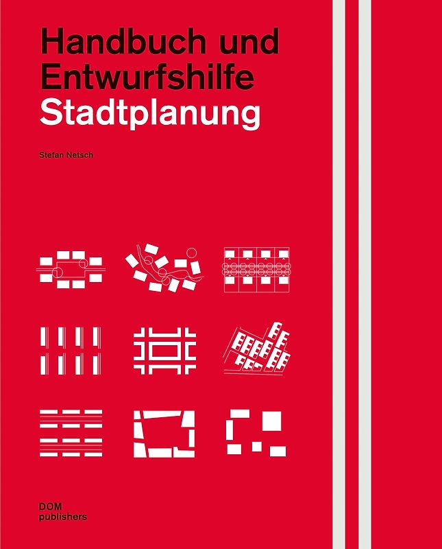 Stadtplanung. Handbuch und Entwurfshilfe