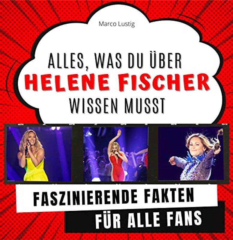 Alles, was du über Helene Fischer wissen musst