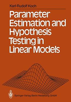 Parameter Estimation and Hypothesis Testing in Linear Models