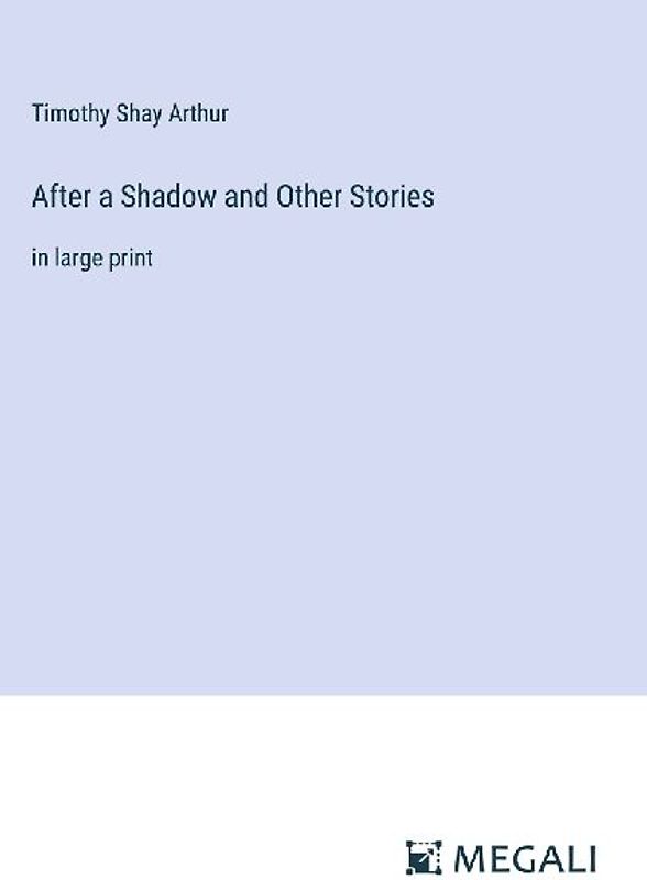 After a Shadow and Other Stories