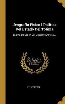 Jeografia Fisica I Politica Del Estado Del Tolima