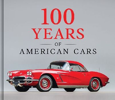 100 Years of American Cars