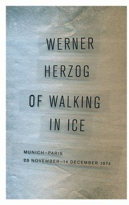 Of Walking in Ice