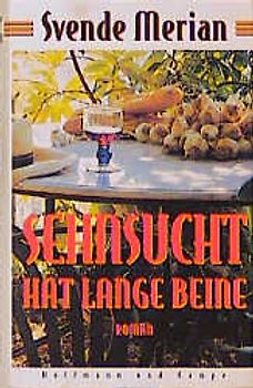 Sehnsucht hat lange Beine