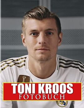 Toni Kroos Fotobuch: Deutsches Profifußballer-Fotobuch für Männer, Jungen | Mit 40 Abbildungen Seiten zum Geburtstag, weihnachtliche Entspannung