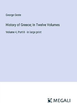 History of Greece; In Twelve Volumes