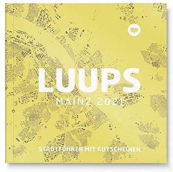 LUUPS Mainz 2021: Stadtführer mit Gutscheinen