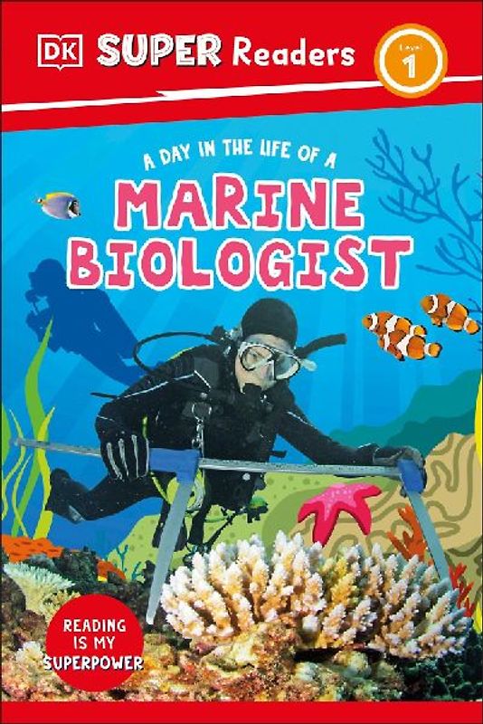 DK Super Readers Level 1 a Day in the Life of a Marine Biologist