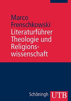 Literaturführer Theologie und Religionswissenschaft