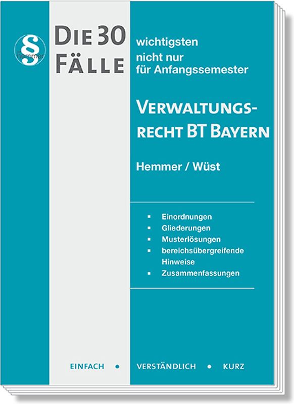 Die 30 wichtigsten Fälle Verwaltungsrecht BT Bayern