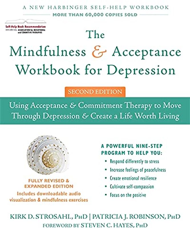 The Mindfulness and Acceptance Workbook for Depression