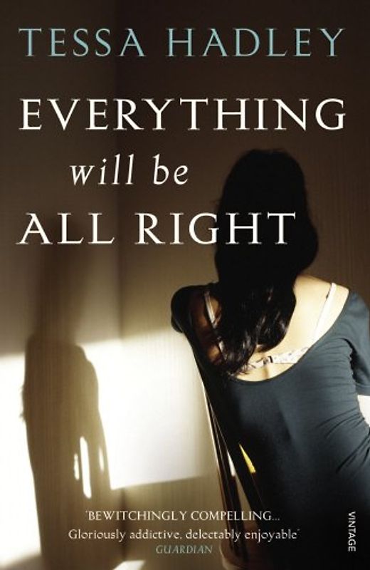 Everything Will Be All Right - Hadley, Tessa