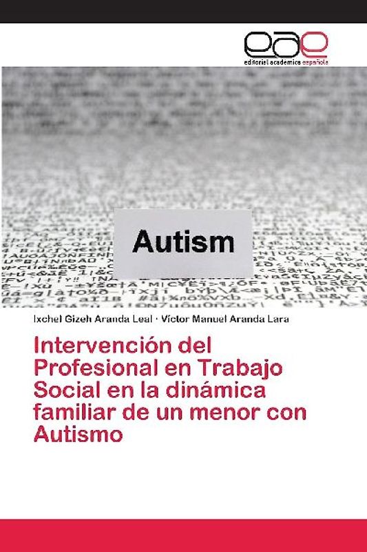 Intervención del Profesional en Trabajo Social en la dinámica familiar de un menor con Autismo