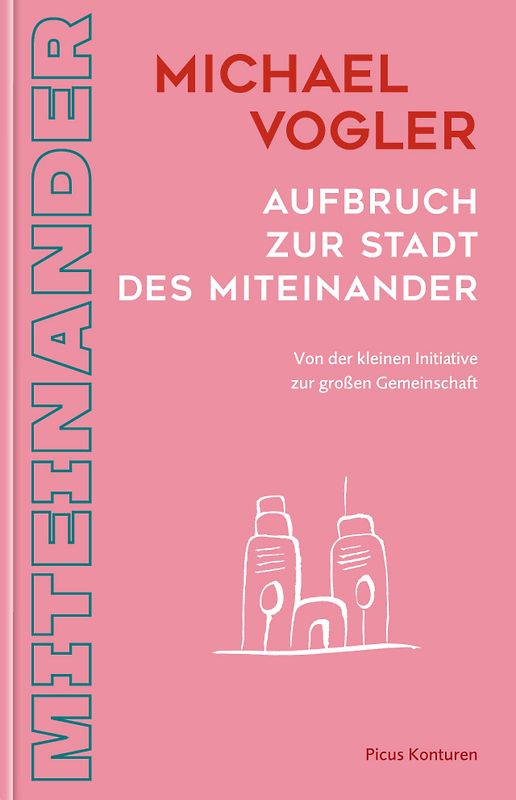 Aufbruch zur Stadt des Miteinander