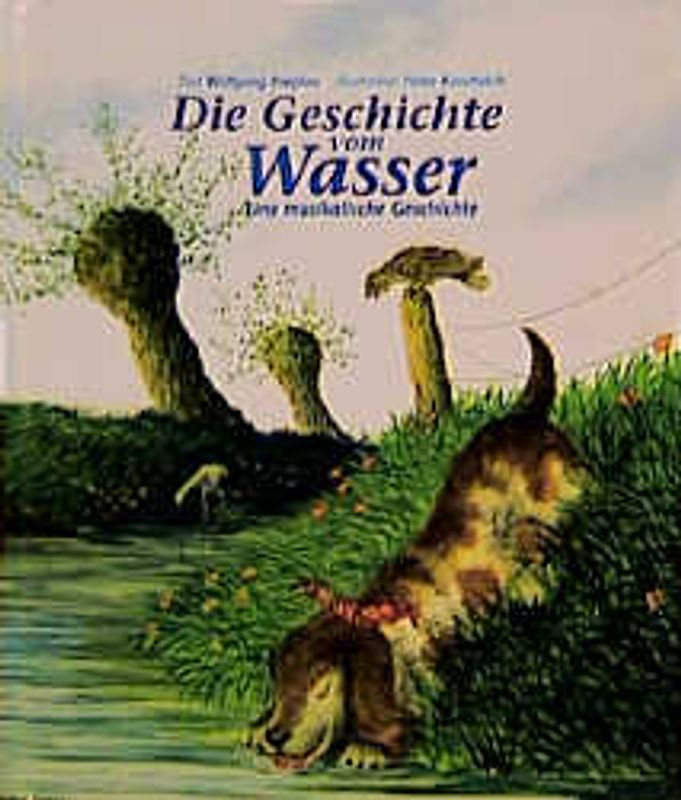 Die Geschichte vom Wasser. Bilderbuch. Ab 2 Jahren