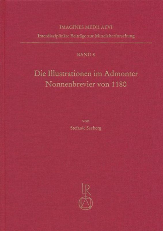 Die Illustrationen im Admonter Nonnenbrevier von 1180