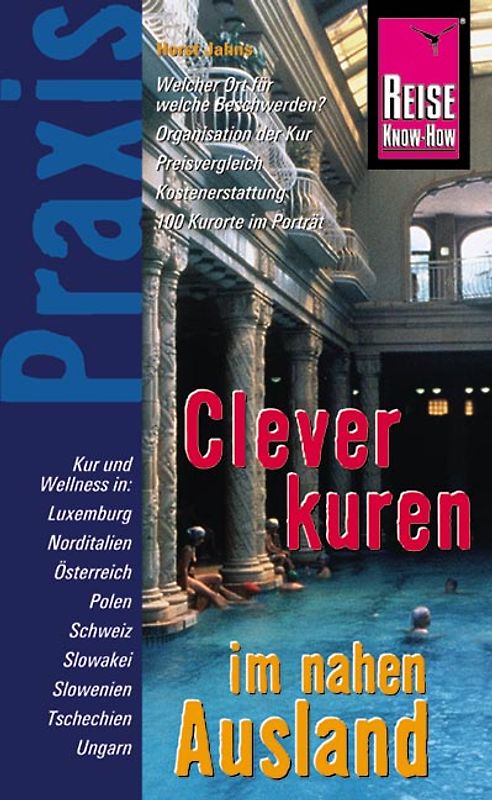 Reise Know-How Praxis: Clever kuren im nahen Ausland