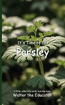 It's Time to Eat Parsley