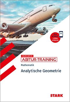 STARK Mathematik - Abitur-Training - Analytische Geometrie