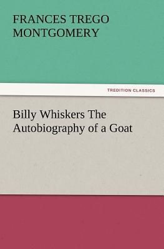 Billy Whiskers The Autobiography of a Goat