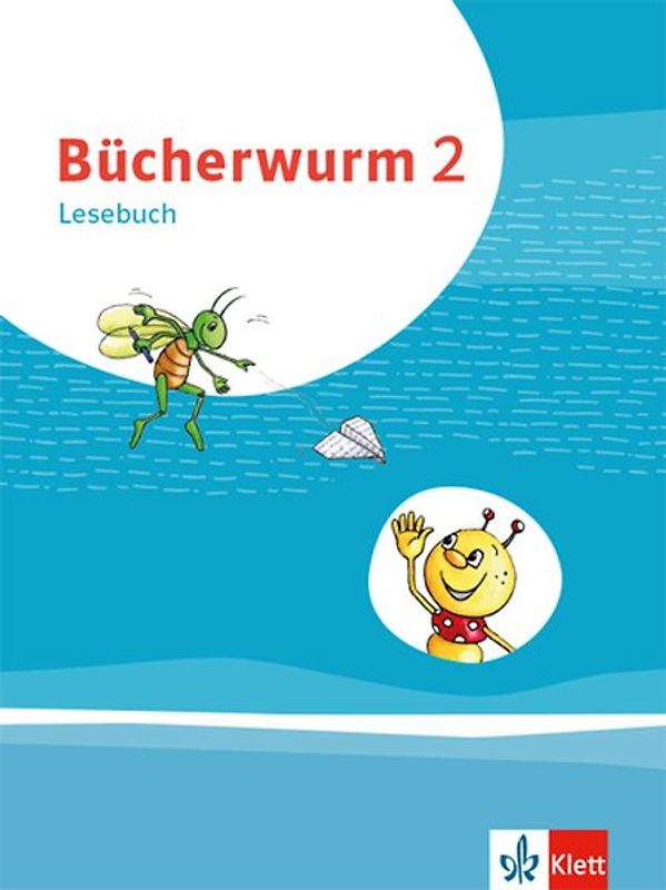 Bücherwurm Lesebuch 2. Ausgabe für Berlin, Brandenburg, Mecklenburg-Vorpommern, Sachsen, Sachsen-Anhalt, Thüringen