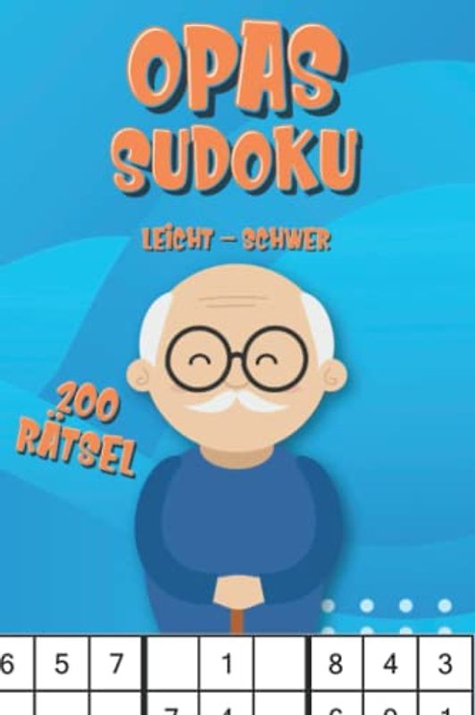 Opas Sudoku Buch: Sudoku Rätselheft leicht bis schwer mit großer Schrift für Senioren