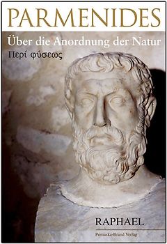 Parmenides – Über die Anordnung der Natur