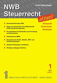 NWB Steuerrecht aktuell. Hintergründe - Praxishinweise - Gestaltungen
