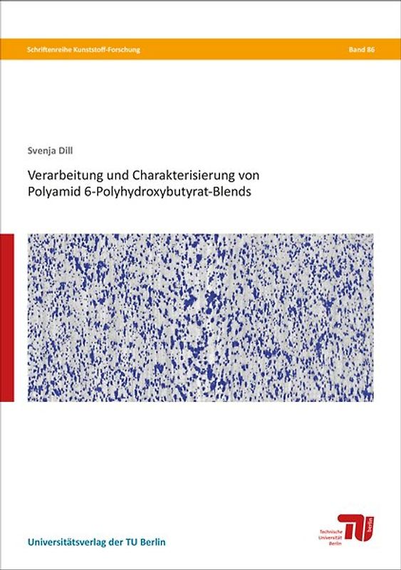 Verarbeitung und Charakterisierung von Polyamid 6-Polyhydroxybutyrat-Blends