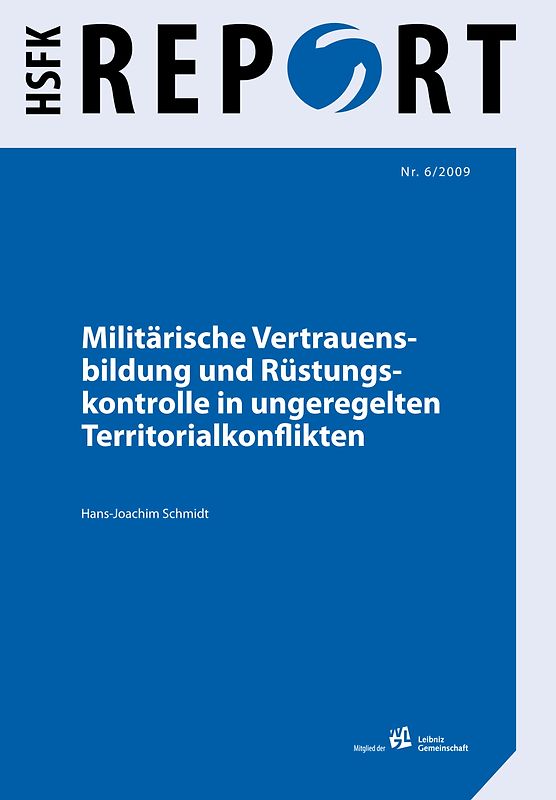 Militärische Vertrauensbildung und Rüstungskontrolle in ungeregelten Territorialkonflikten