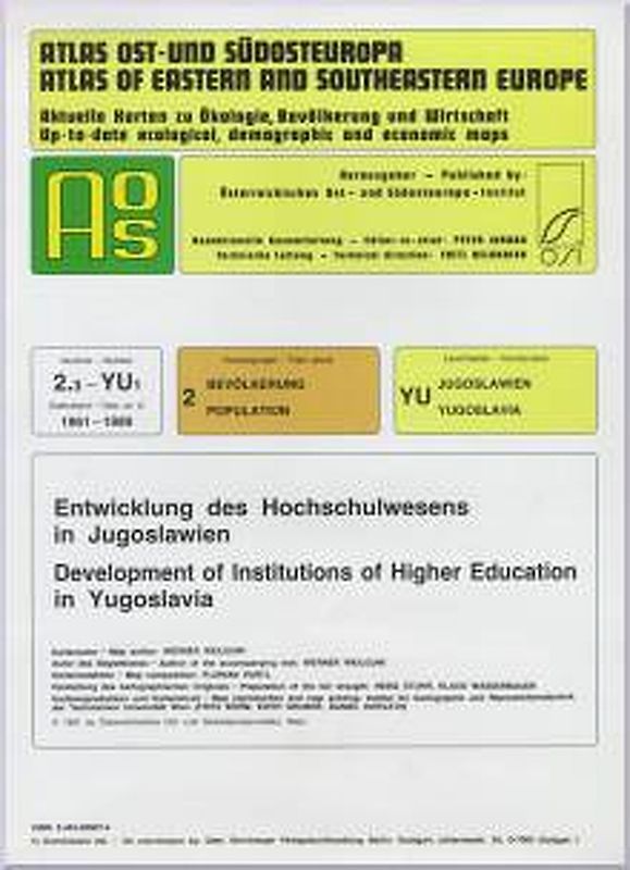 Atlas Ost- und Südosteuropa /Atlas of Eastern and Southeastern Europe.... / Nr 2: Bevölkerung /Population / Entwicklung des Hochschulwesens in Jugoslawien /Development of Institutions of Higher Education in Yugoslavia