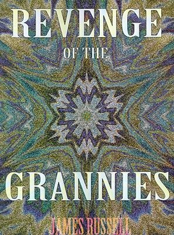 Revenge of the Grannies - A Comedy Screenplay