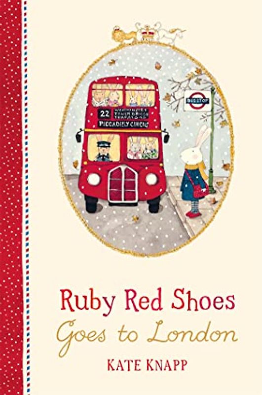 Ruby Red Shoes Goes To London (Ruby Red Shoes, 3, Band 3)