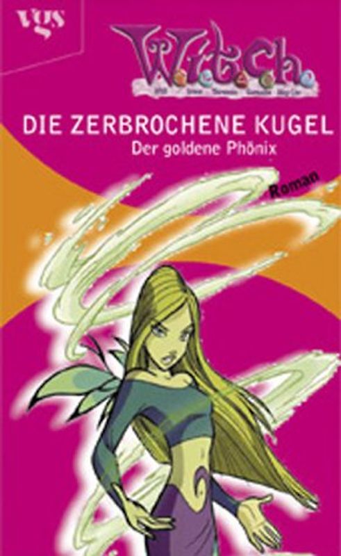 W.I.T.C.H. - Die zerbrochene Kugel