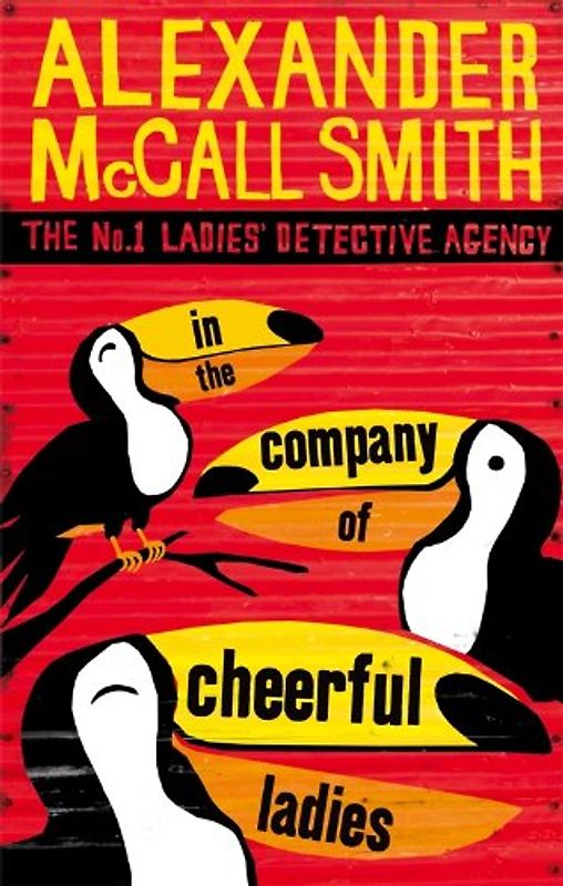 In the Company of Cheerful Ladies (No. 1 Ladies' Detective Agency) - Alexander McCall Smith