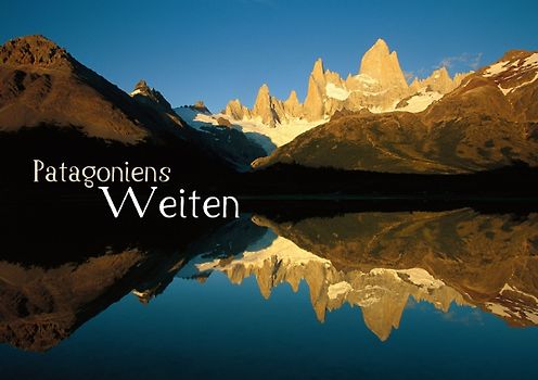 Patagoniens Weiten (Tischaufsteller DIN A5 quer)