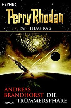 Pan-Thau-Ra 2: Die Trümmersphäre. Perry Rhodan-Roman